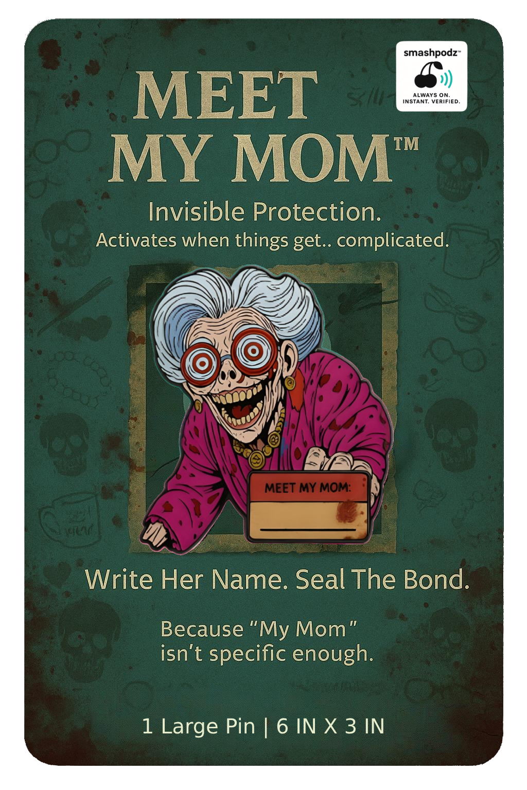 Meet My Mom Pin – Series 1 #01 – Powered by Smashpodz™